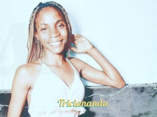 Tricianandu
