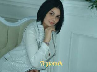 Trytotalk