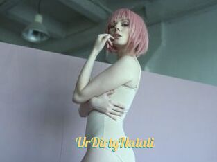 UrDirtyNatali