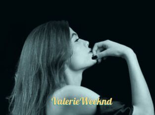 ValerieWeeknd