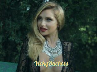 VickyDuchess