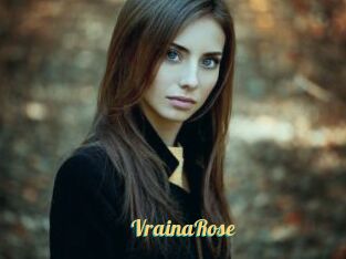 VrainaRose