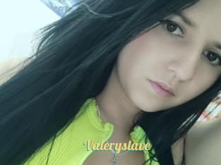 Valeryslave