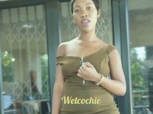 Wetcochie