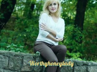 Worthyhoneylady