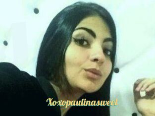 Xoxopaulinasweet