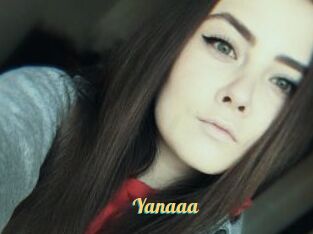 Yanaaa