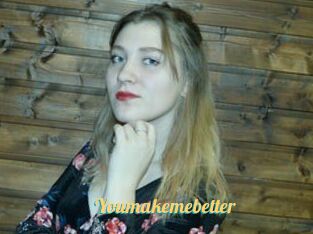 Youmakemebetter