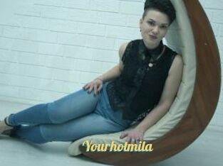 Yourhotmila