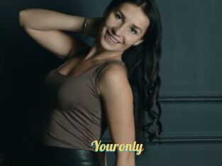 Youronly